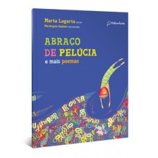 Abraço de pelúcia e mais poemas Abraço de pelúcia e mais poemas
