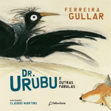 Dr. Urubu e outras fábulas Dr. Urubu e outras fábulas
