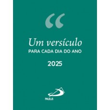 Um versículo para cada dia do ano 2025