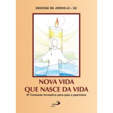Nova vida que nasce da vida Nova vida que nasce da vida