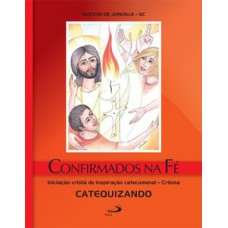 Confirmados na fé Confirmados na fé