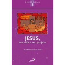 Jesus, sua vida e seu projeto Jesus, sua vida e seu projeto