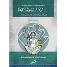 Perseverança II - Itinerário catequético Perseverança II - Itinerário catequético