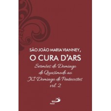 Sermões do Domingo de Quasímodo ao XI Domingo de Pentecostes - Vol 7/2 (Luxo) Sermões do Domingo de Quasímodo ao XI Domingo de Pentecostes - Vol 7/2 (Luxo)