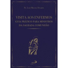Visita aos enfermos Visita aos enfermos