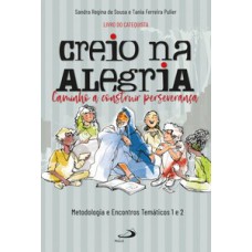 Creio na Alegria Caminho a construir perseverança