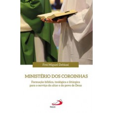 Ministério dos Coroinhas Ministério dos Coroinhas