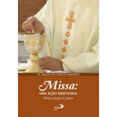 Missa: uma ação emocional Missa: uma ação emocional