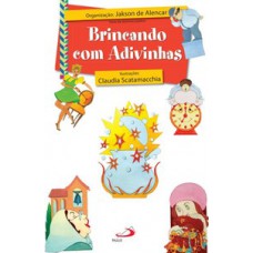Brincando com Adivinhas Brincando com Adivinhas