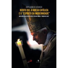 Bento XVI, A Igreja Católica e o 