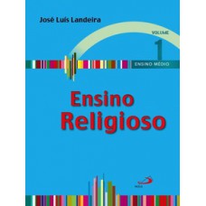 Ensino Religioso - Volume 1 - Livro do Aluno