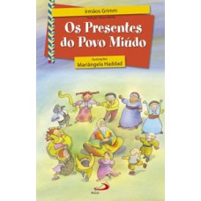 Os Presentes do Povo Miúdo Os Presentes do Povo Miúdo