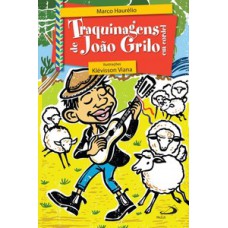 Traquinagens de João Grilo Traquinagens de João Grilo