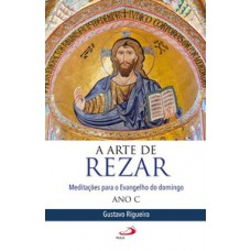 A Arte de Rezar