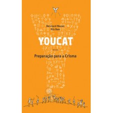 Youcat - Preparação Para a Crisma Youcat - Preparação Para a Crisma