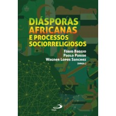 Diásporas africanas e processos sociorreligiosos Diásporas africanas e processos sociorreligiosos