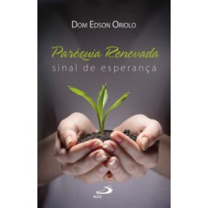 Paróquia renovada Paróquia renovada