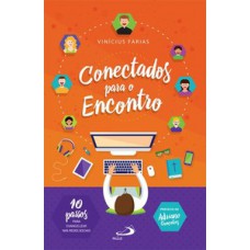 Conectados para o encontro Conectados para o encontro