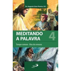 Meditando a Palavra 4 Meditando a Palavra 4