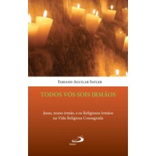 Todos vós sois irmãos Todos vós sois irmãos