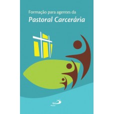 Formação para agentes da pastoral carcerária nacional