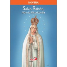 Novena Salve Rainha, mãe de misericórdia