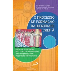 O processo de formação da identidade cristã O processo de formação da identidade cristã