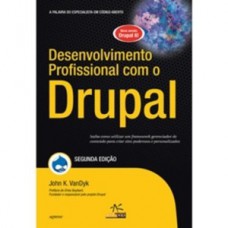 Desenvolvimento profissional com o drupal Desenvolvimento profissional com o drupal