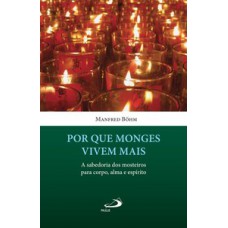 Por que monges vivem mais