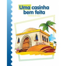 Uma casinha bem feita Uma casinha bem feita