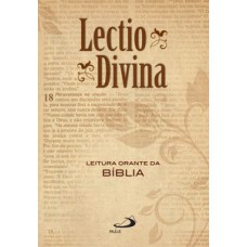 Lectio Divina - Leitura Orante da Bíblia