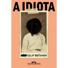 A idiota A idiota