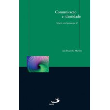 Comunicação e identidade Comunicação e identidade
