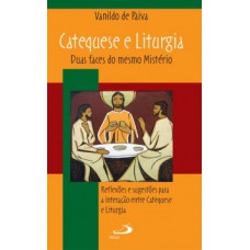 Catequese e liturgia Catequese e liturgia