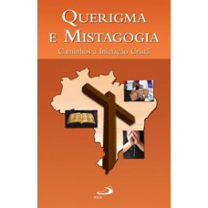 Querigma e mistagogia