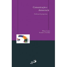 Comunicação e Democracia Comunicação e Democracia