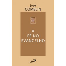A fé no evangelho