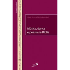 Música, dança e poesia na Bíblia