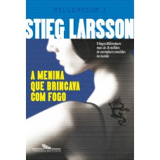 A menina que brincava com fogo A menina que brincava com fogo