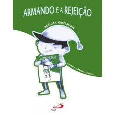 Armando e a rejeição Armando e a rejeição