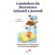Caminhos da literatura infantil e juvenil Caminhos da literatura infantil e juvenil