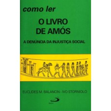 Como ler o livro de Amós Como ler o livro de Amós