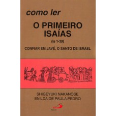 Como ler o primeiro Isaías (1-39)