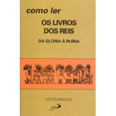 Como ler o livro dos Reis Como ler o livro dos Reis