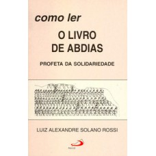 Como ler o livro de Abdias Como ler o livro de Abdias