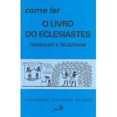 Como ler o livro do Eclesiastes Como ler o livro do Eclesiastes