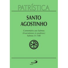 Patrística - Comentário aos Salmos (51-100) - Vol. 9/2
