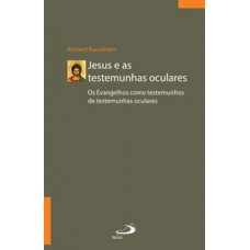 Jesus e as Testemunhas Oculares