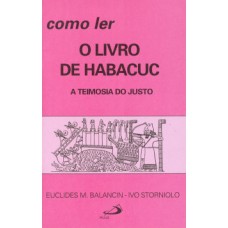 Como ler o livro de Habacuc Como ler o livro de Habacuc