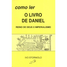 Como ler o livro de Daniel Como ler o livro de Daniel